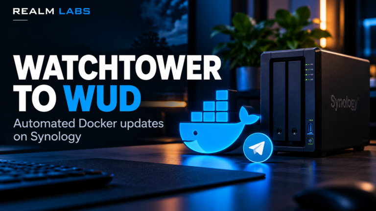 Realm Labs Watchtower to WUD Docker auto-update guide with Synology NAS and Telegram alerts
